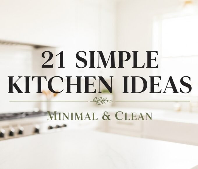 21 Simple Kitchen Ideas — Minimal & Clean