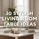 30 Stylish Living Room Table Ideas